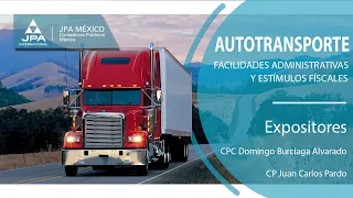 Webinar: “Autotransporte - Facilidades Administrativas y Estímulos Fiscales”