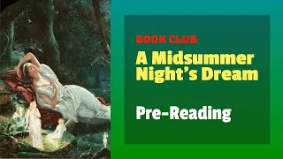 Pre-Reading: A Midsummer Night's Dream by Shakespeare