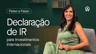 Aprenda a Declarar Investimentos no Exterior com Alice Porto