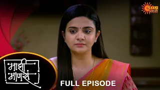 Maajhi Maanasa - Full Episode | 03 May 2024 | Full Ep FREE on SUN NXT |Sun Marathi