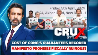 Lok Sabha Polls | Cost Of Cong's Guarntees Decoded | Manifesto Promises Fiscally Ruinous? | News18