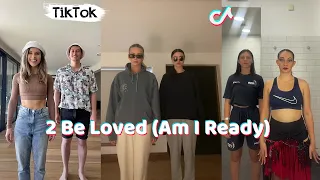 2 Be Loved (Am I Ready) NEW TikTok Dance Compilation