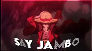 Luffy Say Jambo edit 😁😁🍖 #onepiece