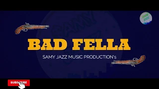 THE BAD FELLA INSTRUMENTAL  SIDHUMOOSEWALA  ll SAMY JAZZ MUSIC PRODUCTION'S 2020