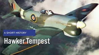 A Short History: The Hawker Tempest - WWII's Pivotal Fighter