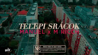 MANUEL X M RICCH – Telepi srácok | Official Music Video