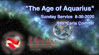 "The Age of Aquarius" Sunday Service 8-30-2020