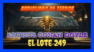 ¿QUÉ ESCONDE EN SU INTERIOR EL LOTE 249?