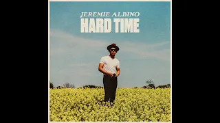 Jeremie Albino - Hard Time (Full Album)