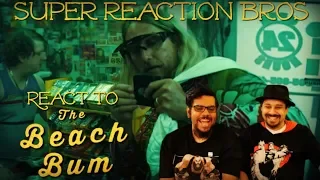 SRB Reacts to The Beach Bum Official Red Band Teaser