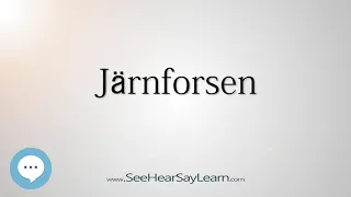 Järnforsen (How to Pronounce Cities of the World)💬⭐🌍✅