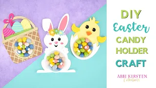 Easter Candy Holder Craft - Easter Eggs, Bunny, and Chick Candy Holder Templates and Tutorial