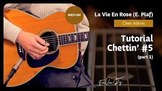 La Vie En Rose (Chet Atkins) - Tutorial (Part 1)