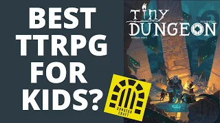 Tiny Dungeon Review: Best RPG for Kids? (Ep. 217)