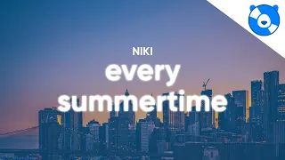 NIKI - Every Summertime (Lyrics)