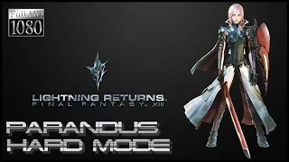 Lightning Returns: Final Fantasy XIII - Parandus Hard Mode [1080p 60fps]