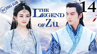 [Eng Sub] The Legend of Zu EP 14 (Zhao Liying, William Chan, Nicky Wu) | 蜀山战纪之剑侠传奇