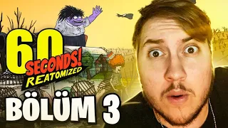 Canım oğlum | 60 SECONDS! Reatomized #3