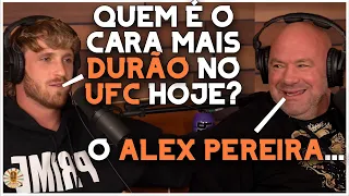 DANA WHITE CONSIDERA ALEX "POATAN" PEREIRA UM DOS CARAS MAIS DURÕES DO UFC | LEGENDADO