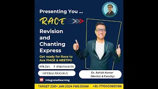 OPHTHALMOLOGY  RACE Session    by DR ASHISH