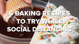 6 Baking Recipes To Practice While Social Distancing • Tasty Recipes