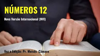 Números 12 - Miriã e Arão Criticam Moisés - Pr. Moisés Câmara (Voz e Edição)