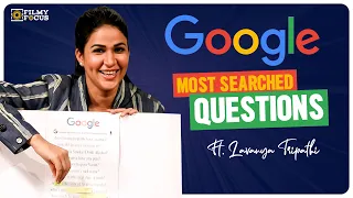 Lavanya Tripathi answers Google's most searched questions | Varun Tej | Filmy Focus Originals