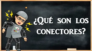 ¿Qué son los conectores?