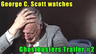 George C. Scott watches the Ghostbusters Trailer #2