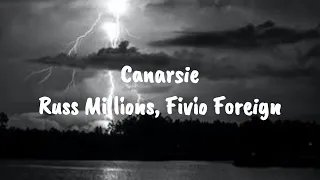 Russ Millions, Fivio Foreign - Canarsie [Lyrics]