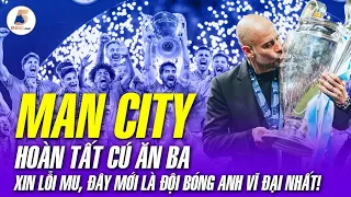 MAN CITY HOÀN TẤT CÚ ĂN BA: XIN LỖI MU, ĐÂY MỚI LÀ ĐỘI BÓNG ANH VĨ ĐẠI NHẤT! | YÊU BÓNG ĐÁ 5GOAL