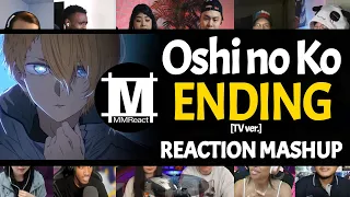 Oshi no Ko Ending (TV ver.) TVアニメ | Reaction Mashup