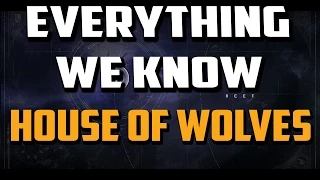 Destiny - All we know on House Of Wolves