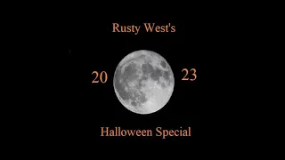 Rusty's Halloween Special 2023 - A Collection of Strange Stories