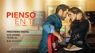 Pienso en ti: Capítulo 1 | Preestreno digital | Las Estrellas