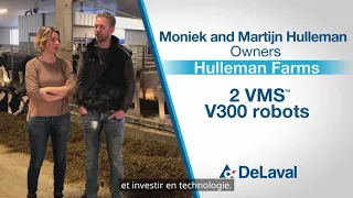 Hulleman Farms | DeLaval VMS V300 comme solution de main-d'œuvre