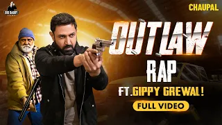 Gippy Grewal | Outlaw (Rap) Latest Punjabi Series | Chaupal | Latest Punjabi Web Series 2023