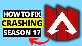 How To Fix Apex Legends Crashing in Season 17 PC