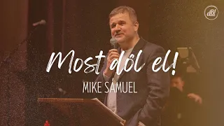 Mike Sámuel - Most dől el!