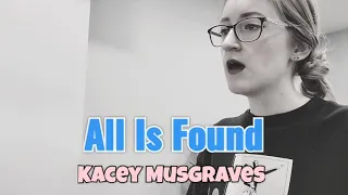 All Is Found (Frozen 2) - Kacey Musgraves ❄❄❄⛄⛄⛄