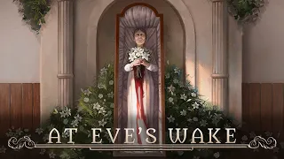 Trailer - At Eve's Wake