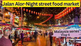 Exploring The famous night street food market of KualaLumpur-JalanAlor  #streetfood #kualalumpurvlog