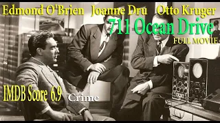 711 Ocean Drive (1950) Joseph M. Newman | Edmond O'Brien Joanne Dru | Full Movie | IMDB Score 6.9