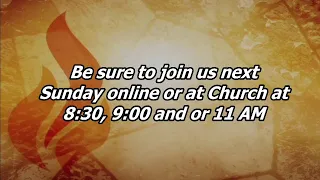 Traditional Worship Service May 26, 2024 Service Starts at 8:30 AM