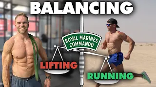 ROYAL MARINES | How To Balance Running & Strength Training