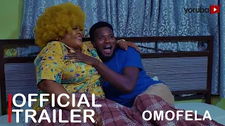 Omofela Yoruba Movie 2023 | Official Trailer | Now Showing On Yorubaplus