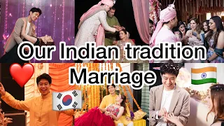 Our Indian tradition Marriage 🇮🇳🇰🇷| Korean Boy weds Indian girl