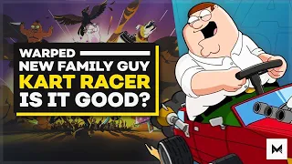 Warped Kart Racers: The New Family Guy & American Dad Kart Racing Game! | But Is It Any Good?