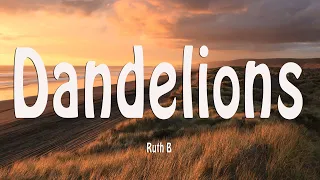 Ruth B. - Dandelions (Lyrics)