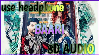 Baari (8D AUDIO) | Bilal Saeed | Momina Mustehsan | Bass Boosted